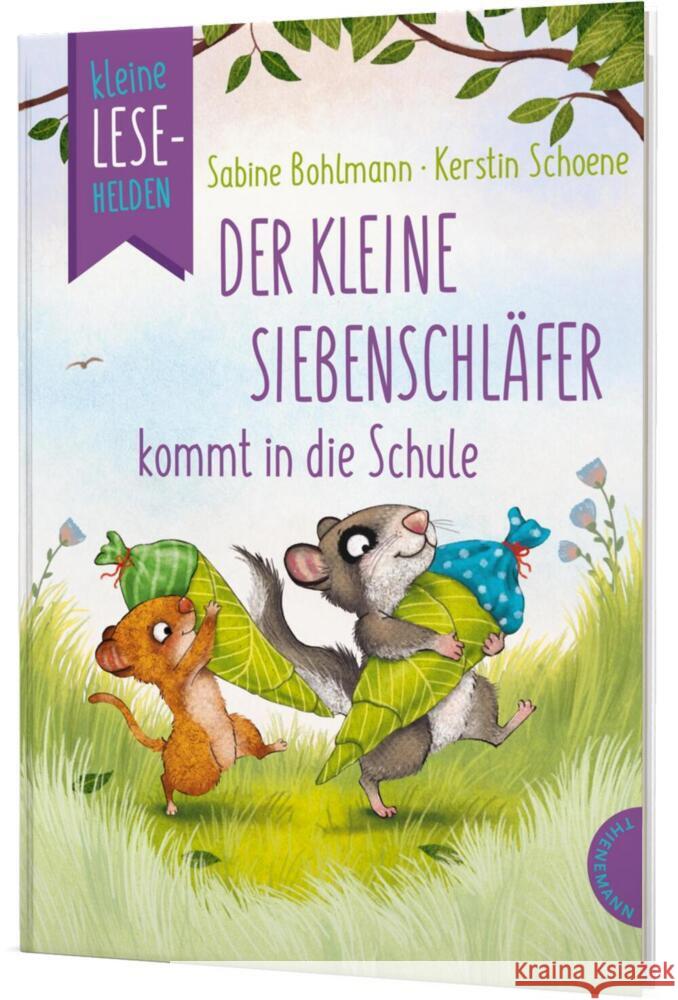 Kleine Lesehelden: Der kleine Siebenschläfer kommt in die Schule Bohlmann, Sabine 9783522185929 Thienemann in der Thienemann-Esslinger Verlag