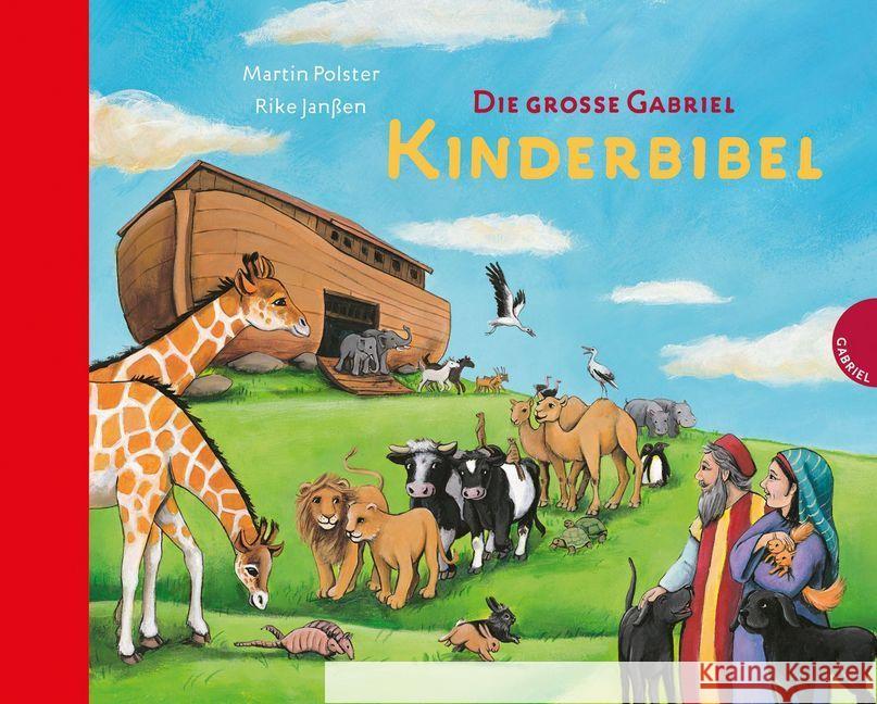 Die grosse Gabriel Kinderbibel Polster, Martin 9783522302746 Gabriel Verlag