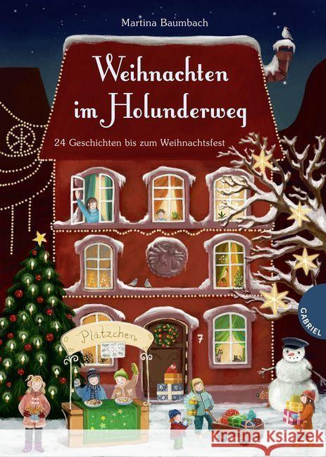Holunderweg: Weihnachten im Holunderweg : 24 Geschichten bis zum Weihnachtsfest Baumbach, Martina 9783522303699