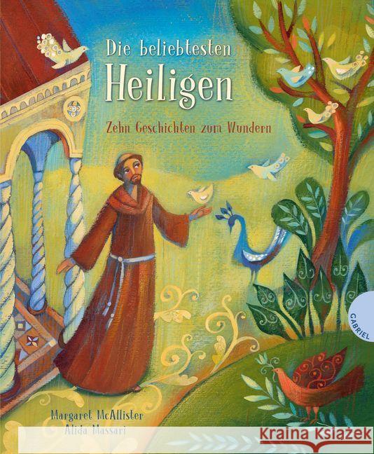 Die beliebtesten Heiligen : Zehn Geschichten zum Wundern McAllister, Margaret 9783522304269