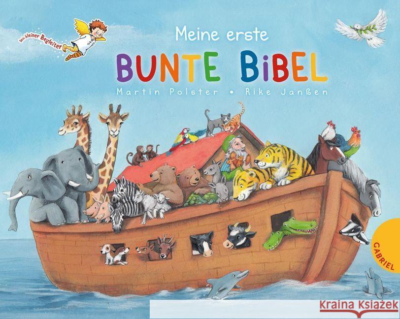 Meine erste bunte Bibel Polster, Martin 9783522304481 Gabriel Verlag