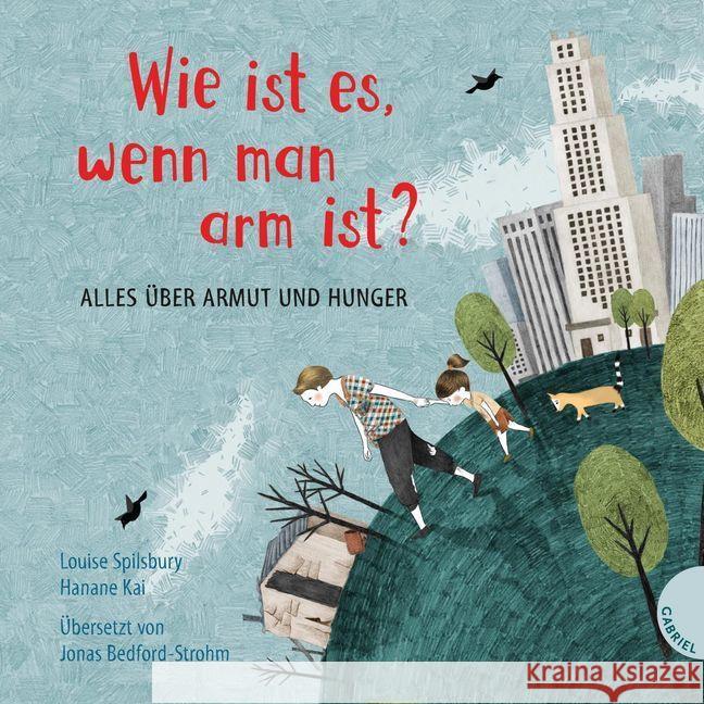 Wie ist es, wenn man arm ist? : Alles über Armut und Hunger Spilsbury, Louise 9783522305105