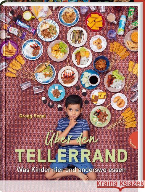 Über den Tellerrand : Was Kinder hier und anderswo essen  9783522305525 Gabriel in der Thienemann-Esslinger Verlag Gm