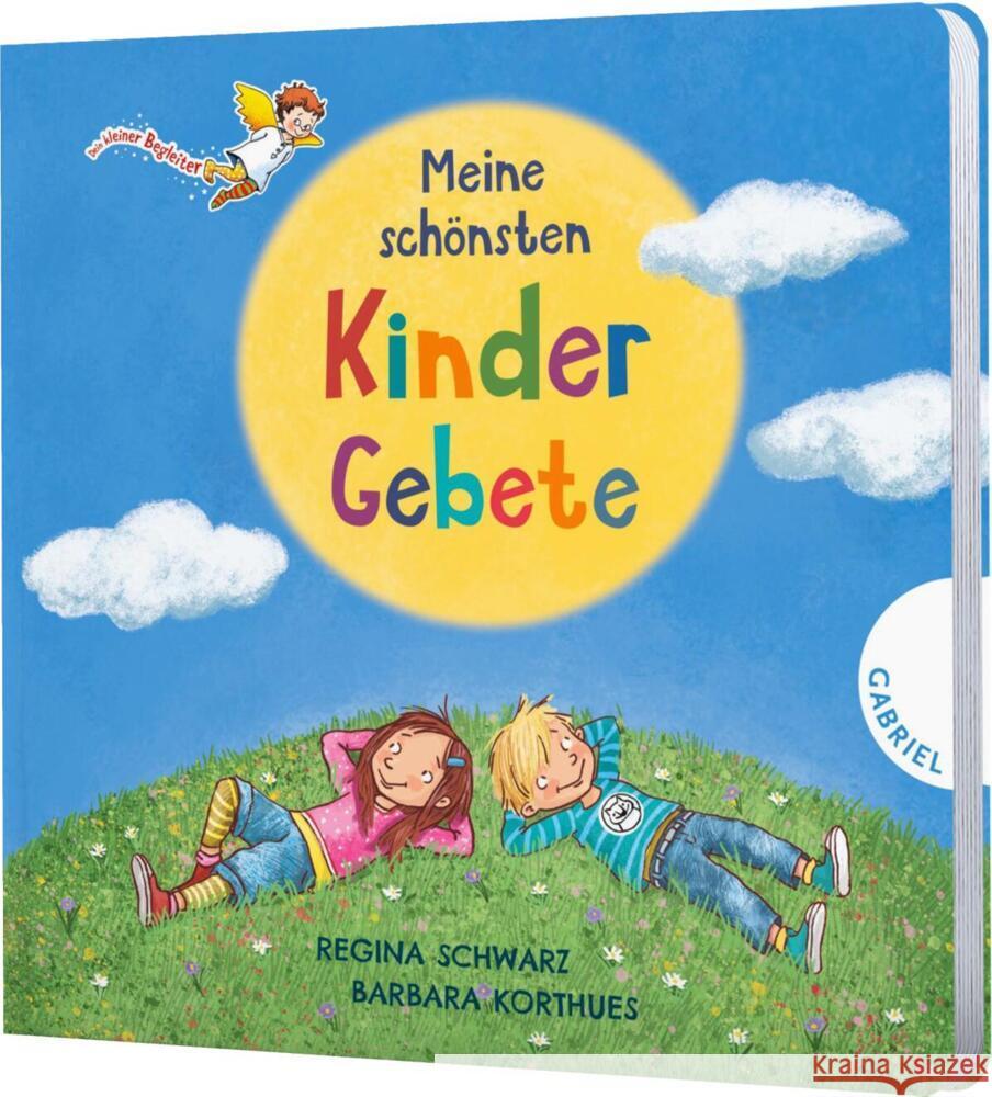 Dein kleiner Begleiter: Meine schönsten Kindergebete Schwarz, Regina 9783522306058 Gabriel in der Thienemann-Esslinger Verlag Gm