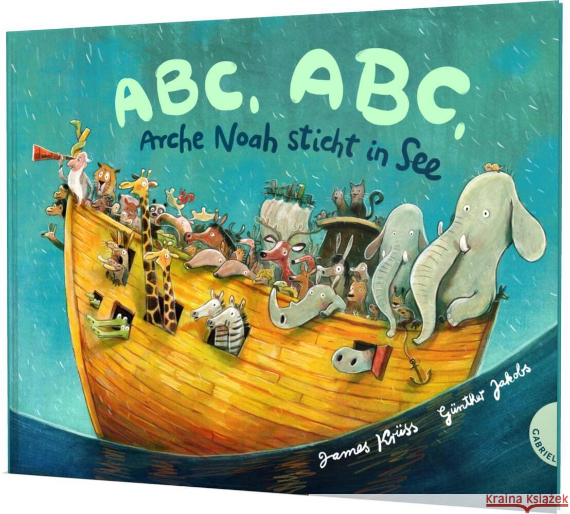 ABC, ABC, Arche Noah sticht in See Krüss, James 9783522306188
