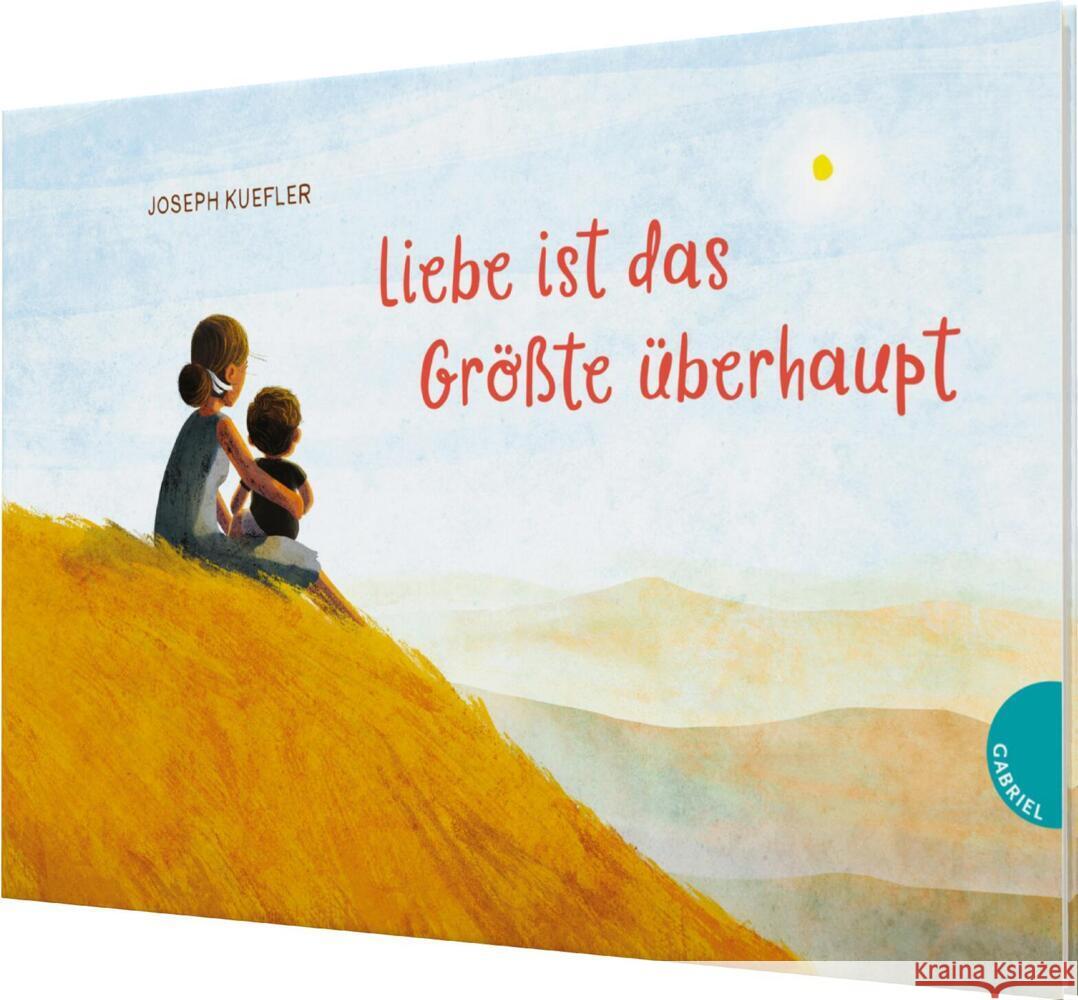 Liebe ist das Größte überhaupt Kuefler, Joseph 9783522306393