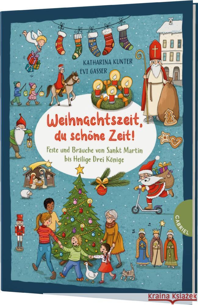 Weihnachtszeit, du schöne Zeit! Kunter, Katharina 9783522306416 Gabriel in der Thienemann-Esslinger Verlag Gm