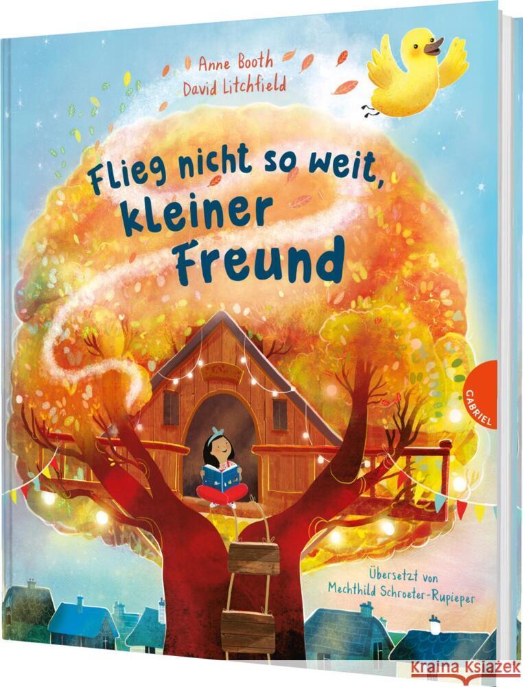 Flieg nicht so weit, kleiner Freund Booth, Anne 9783522307598 Gabriel in der Thienemann-Esslinger Verlag Gm
