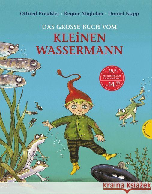 Das große Buch vom kleinen Wassermann Preußler, Otfried; Stigloher, Regine 9783522458160 Thienemann Verlag