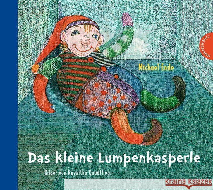 Das kleine Lumpenkasperle Ende, Michael; Quadflieg, Roswitha 9783522458825