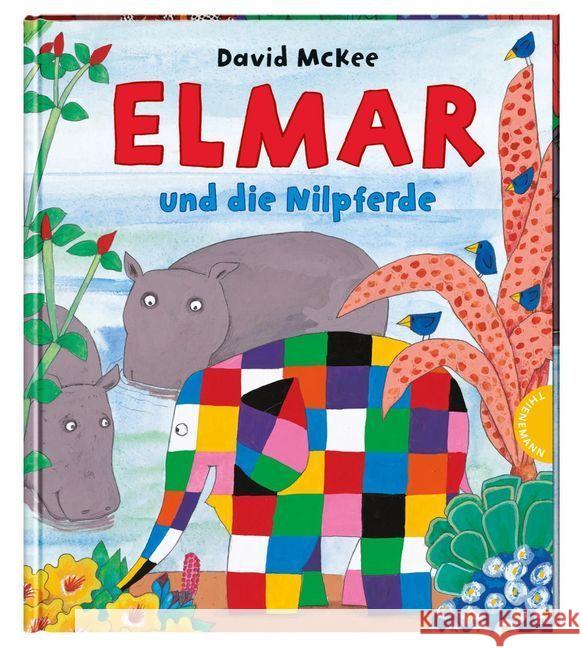 Elmar und die Nilpferde McKee, David 9783522459167