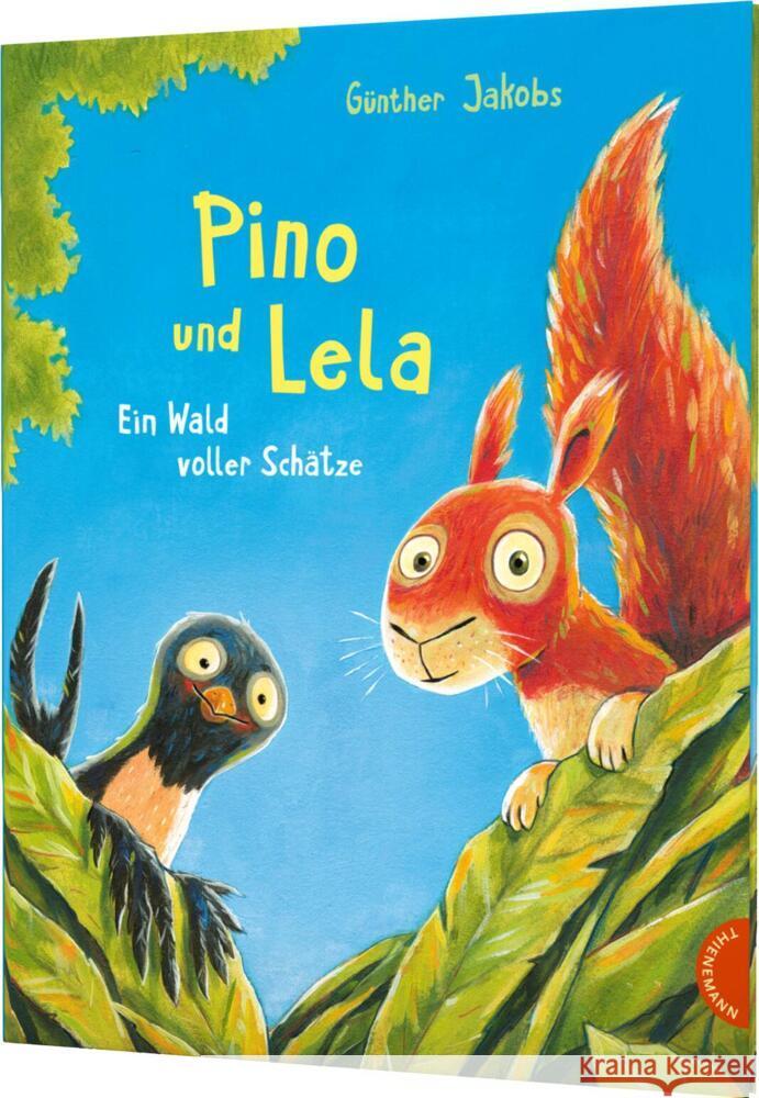 Pino und Lela: Ein Wald voller Schätze Jakobs, Günther 9783522459471