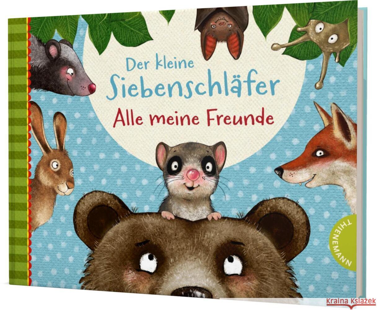 Der kleine Siebenschläfer: Alle meine Freunde Bohlmann, Sabine 9783522459877