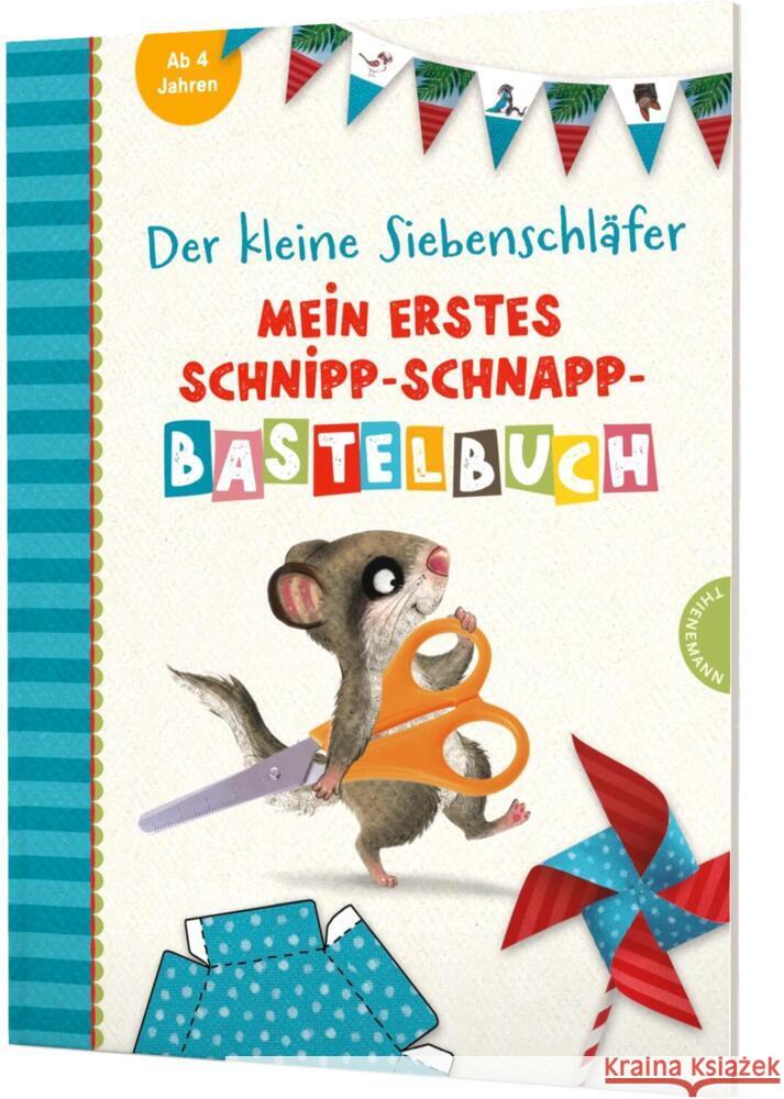 Der kleine Siebenschläfer: Mein erstes Schnipp-Schnapp-Bastelbuch Rechl, Christine, Bohlmann, Sabine 9783522460132 Thienemann in der Thienemann-Esslinger Verlag