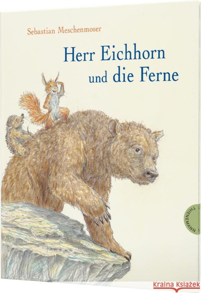 Herr Eichhorn und die Ferne Meschenmoser, Sebastian 9783522460453