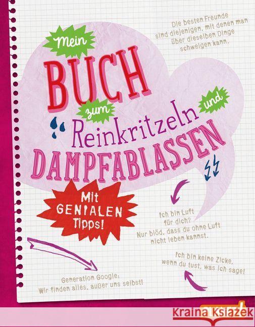 Mein Buch zum Reinkritzeln und Dampfablassen - mit genialen Tipps Domzalski, Bettina; Hahn, Christiane 9783522504706 Planet Girl