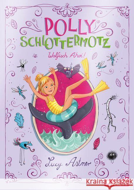 Polly Schlottermotz: Walfisch Ahoi! Astner, Lucy 9783522505369 Planet!