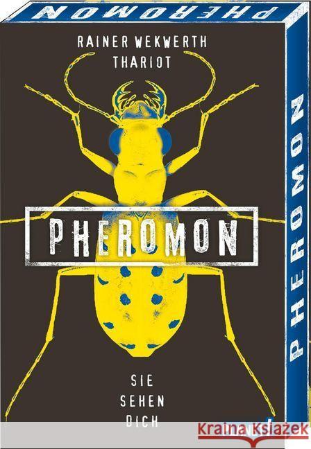 Pheromon: Sie sehen dich Wekwerth, Rainer; Thariot 9783522505543 Planet!