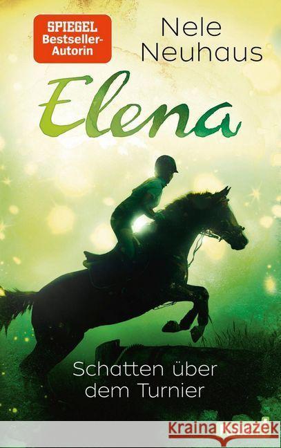 Elena - Ein Leben für Pferde - Schatten über dem Turnier Neuhaus, Nele 9783522505734