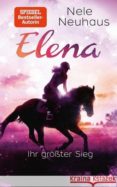 Elena - Ein Leben für Pferde - Elena - Ihr größter Sieg Neuhaus, Nele 9783522505758 Planet!