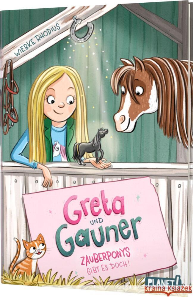 Greta und Gauner: Zauberponys gibt es doch! : Magische Pony-Geschichte für Mädchen Rhodius, Wiebke 9783522506403