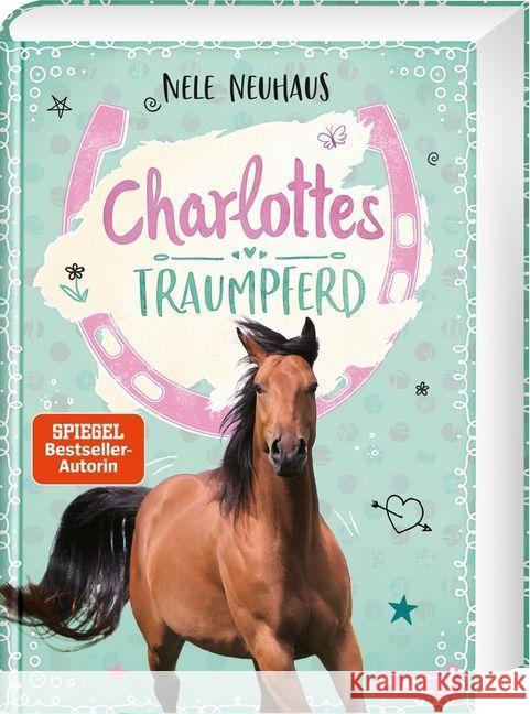 Charlottes Traumpferd Neuhaus, Nele 9783522506519