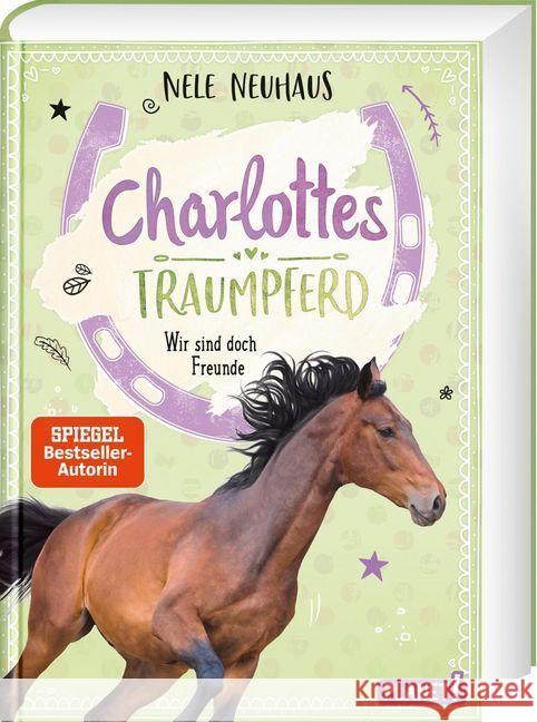 Charlottes Traumpferd - Wir sind doch Freunde Neuhaus, Nele 9783522506557 Planet!