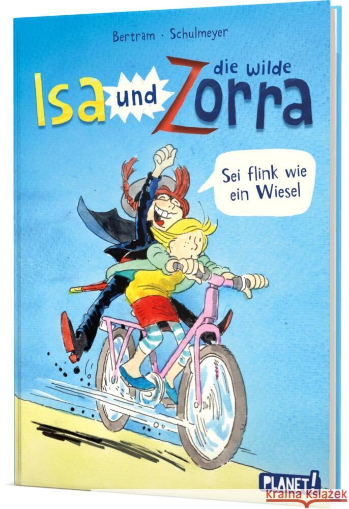 Isa und die wilde Zorra 2: Sei flink wie ein Wiesel! Bertram, Rüdiger 9783522507370