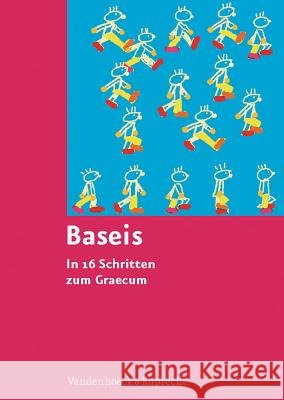 Baseis : In 16 Schritten zum Graecum Manfred Hanisch 9783525265413 Vandehoeck & Ruprecht