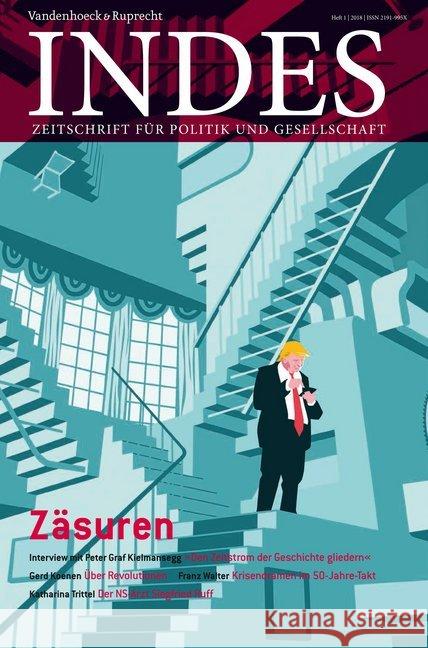 Zasuren: Indes. Zeitschrift Fur Politik Und Gesellschaft 2018 Heft 01 Fulda, Daniel 9783525310670 Vandenhoeck & Ruprecht