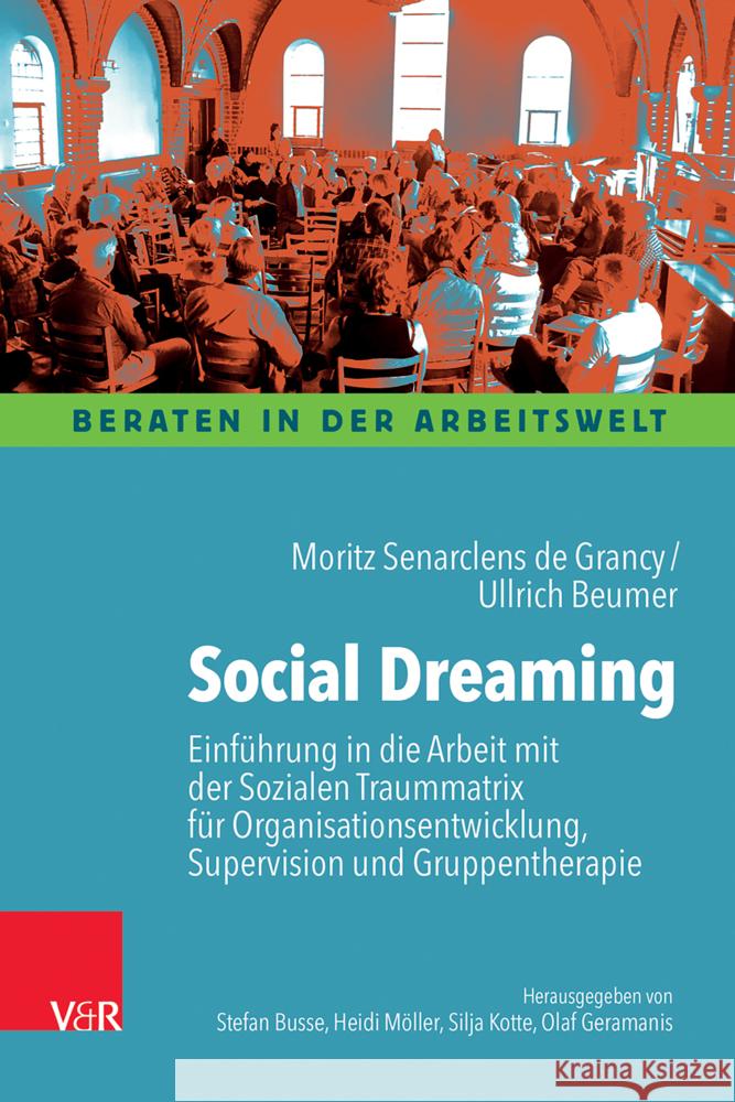 Social Dreaming Senarclens de Grancy, Moritz, Beumer, Ullrich 9783525400128 Vandenhoeck & Ruprecht