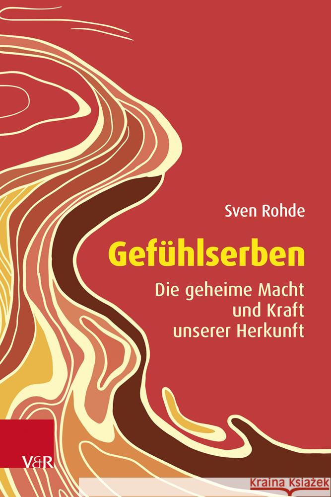 Gefühlserben Rohde, Sven 9783525400449