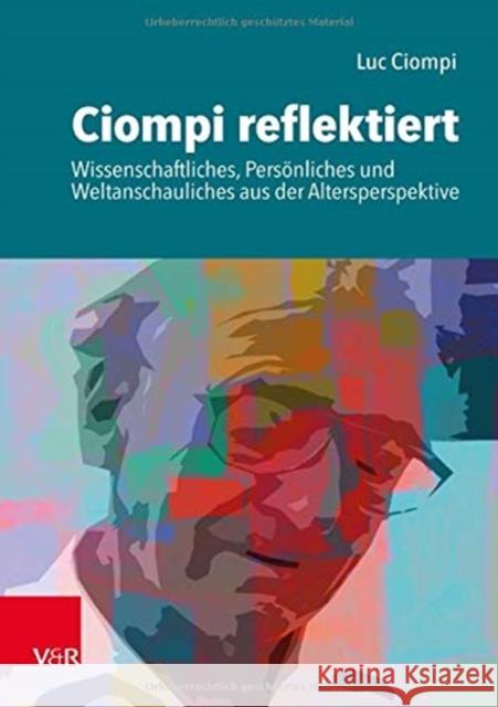 Ciompi reflektiert Ciompi, Luc 9783525407462 Vandenhoeck & Ruprecht