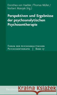 Perspektiven Und Ergebnisse Der Psychoanalytischen Psychosentherapie Dorothea Vo 9783525451182 Vandehoeck & Ruprecht