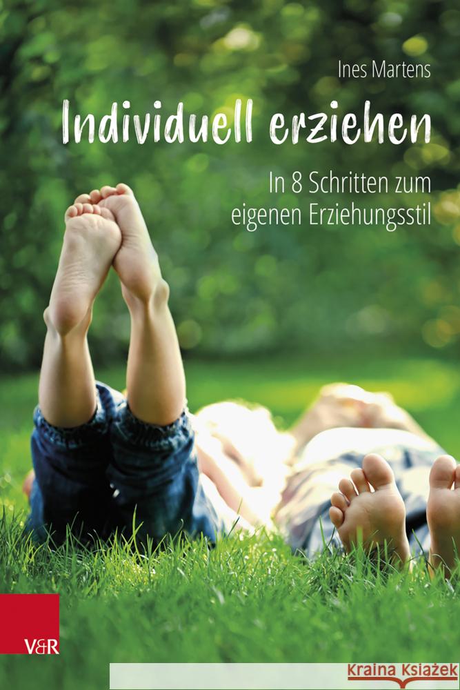 Individuell erziehen Martens, Ines 9783525491713