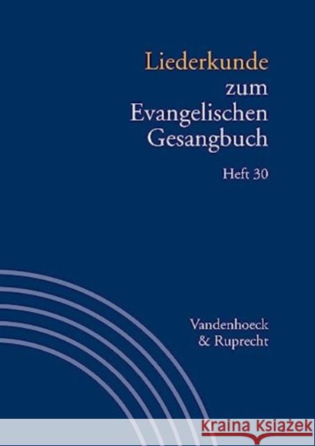 Liederkunde zum Evangelischen Gesangbuch. Heft 30 Martin Evang Ilsabe Alpermann 9783525503614