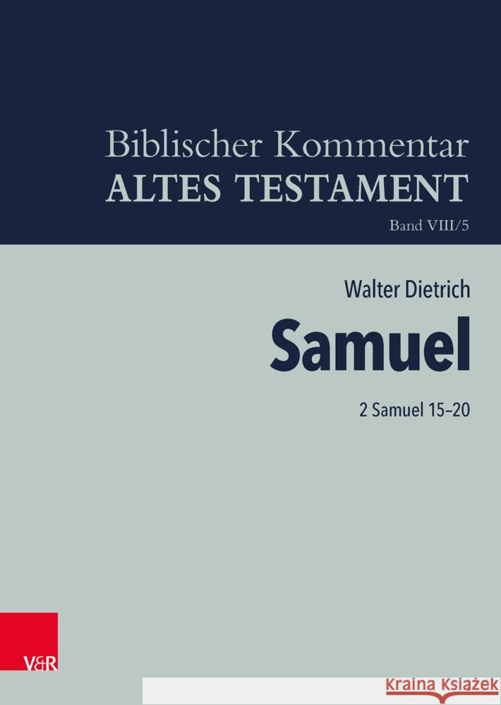 2 Samuel 15-20 Walter Dietrich Volker Hampel 9783525503638 Vandenhoeck & Ruprecht