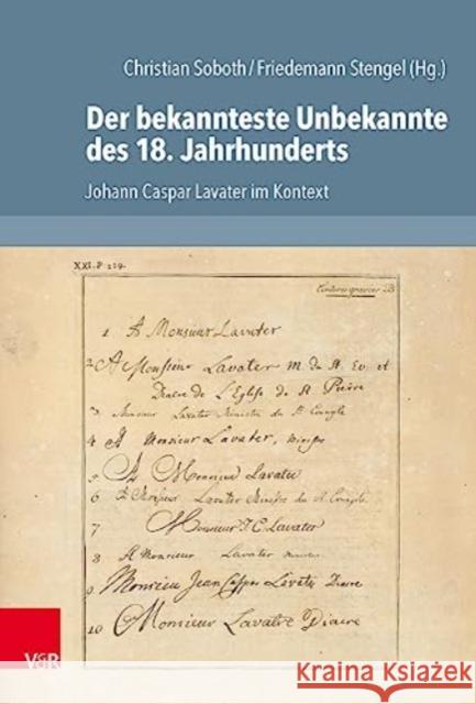 Der bekannteste Unbekannte des 18. Jahrhunderts: Johann Caspar Lavater im Kontext Christian Soboth Friedemann Stengel 9783525565599