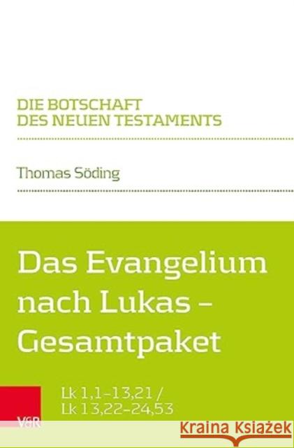 Das Evangelium Nach Lukas - Gesamtpaket: Lukas 1:1 - Lukas 13:21 / Lukas 13:22 - Lukas 24:53 Thomas Soding 9783525565605