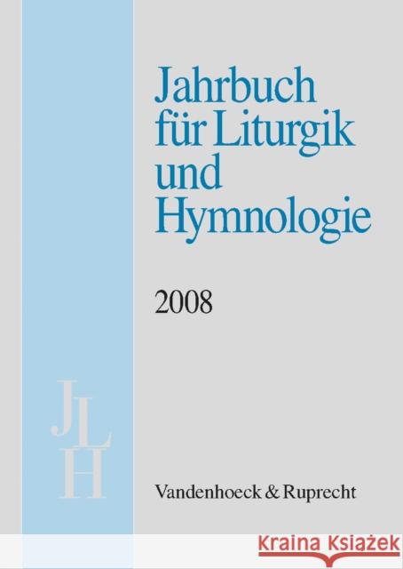 Jahrbuch Fur Liturgik Und Hymnologie Karl-Heinrich Bieritz Ada Kadelbach Andreas Marti 9783525572184 Vandehoeck & Ruprecht