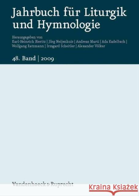 Jahrbuch Fur Liturgik Und Hymnologie, 48. Band 2009 Karl-Heinrich Bieritz 9783525572191 Vandehoeck & Ruprecht