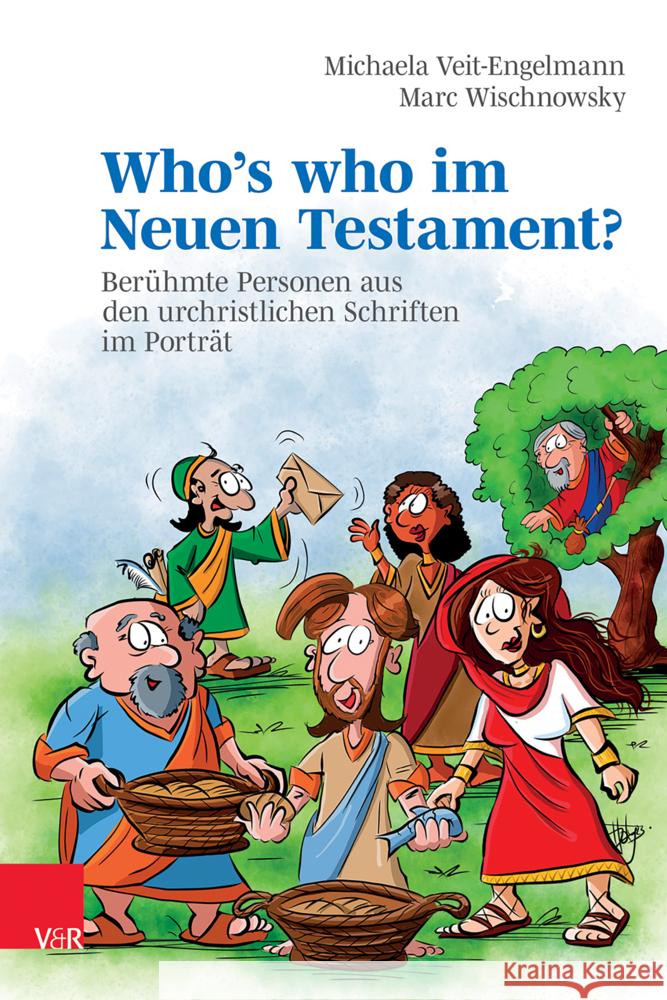 Who's who im Neuen Testament? Veit-Engelmann, Michaela, Wischnowsky, Marc 9783525630686