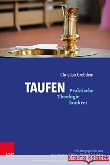Taufen Grethlein, Christian 9783525634059 Vandenhoeck & Ruprecht