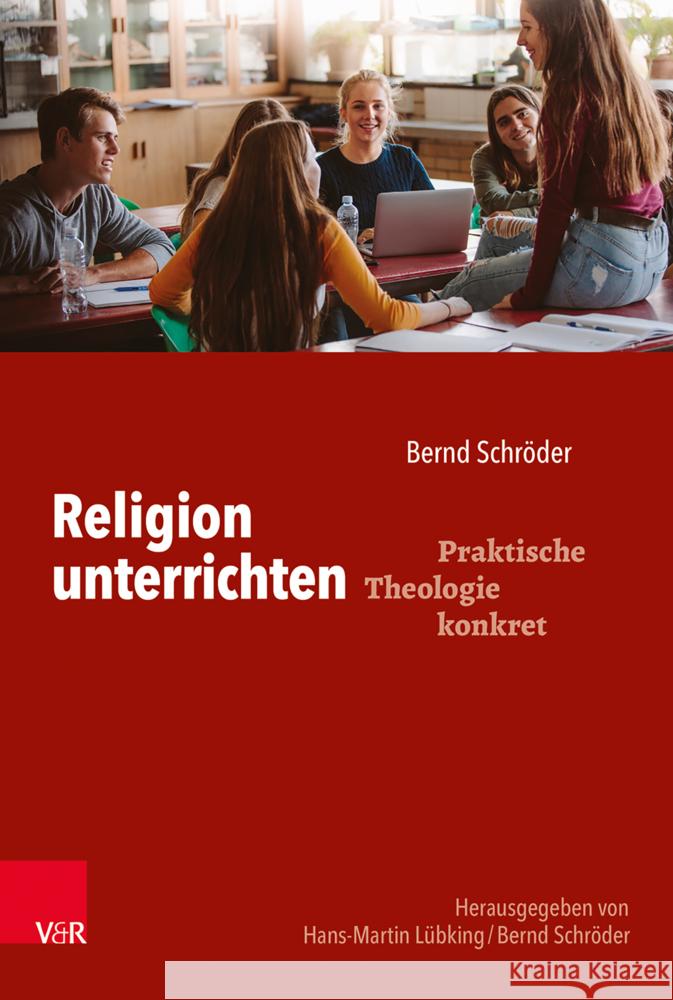 Religion unterrichten Schröder, Bernd 9783525634141 Brill Deutschland GmbH