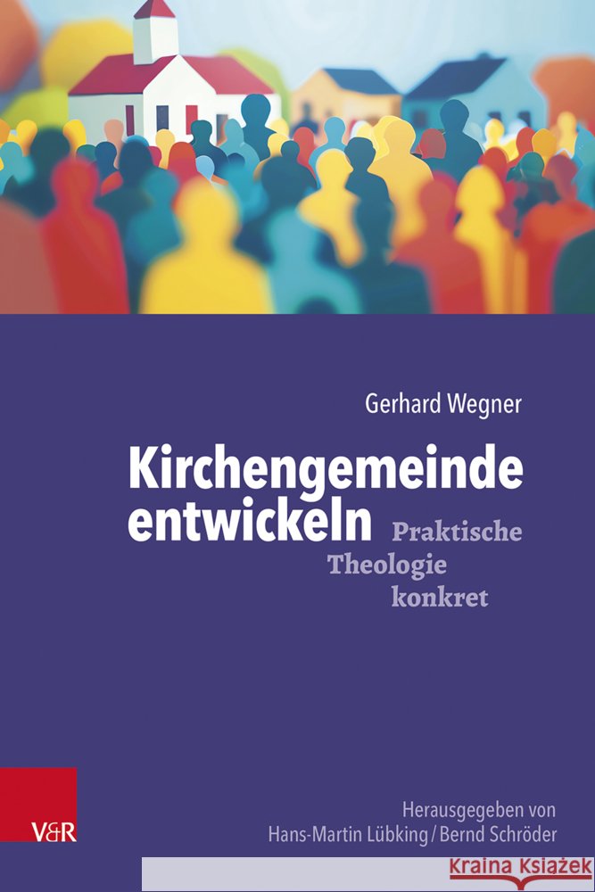 Kirchengemeinde entwickeln Wegner, Gerhard 9783525634196