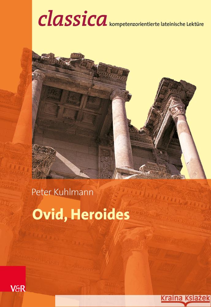 Ovid, Heroides Kuhlmann, Peter 9783525700006