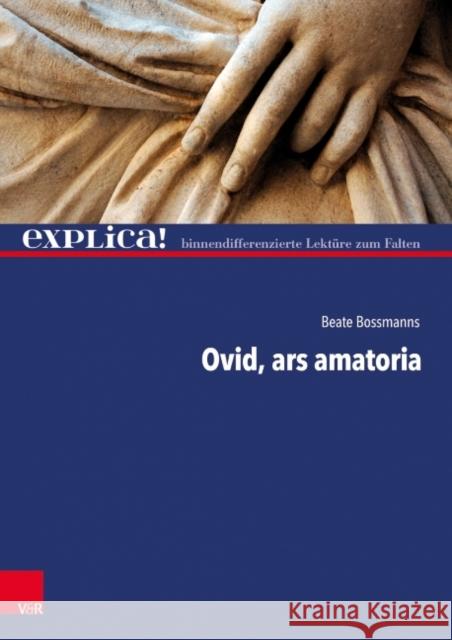 Ovid, ars amatoria Beate Bossmanns 9783525702895