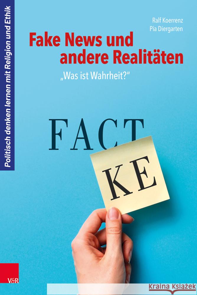 Fake News und andere Realitäten Koerrenz, Ralf, Diergarten, Pia 9783525703236