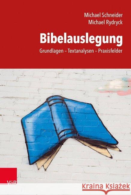 Bibelauslegung Rydryck, Michael, Schneider, Michael 9783525716991 Vandenhoeck & Ruprecht