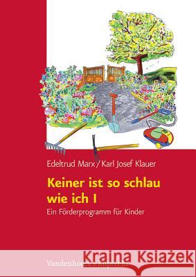 Keiner Ist So Schlau Wie Ich I: Ein Forderprogramm Fur Kinder Marx, Edeltrud 9783525790090 Vandehoeck & Ruprecht